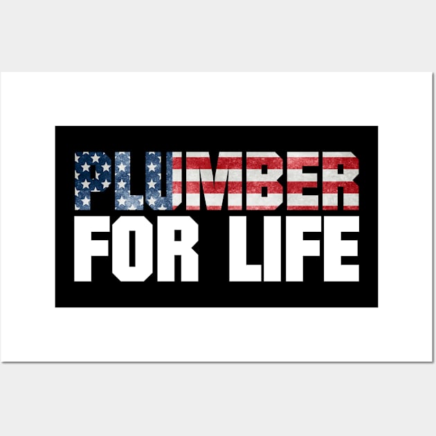 Plumber for Life Wall Art by AwesomeApparel